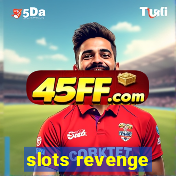 slots revenge